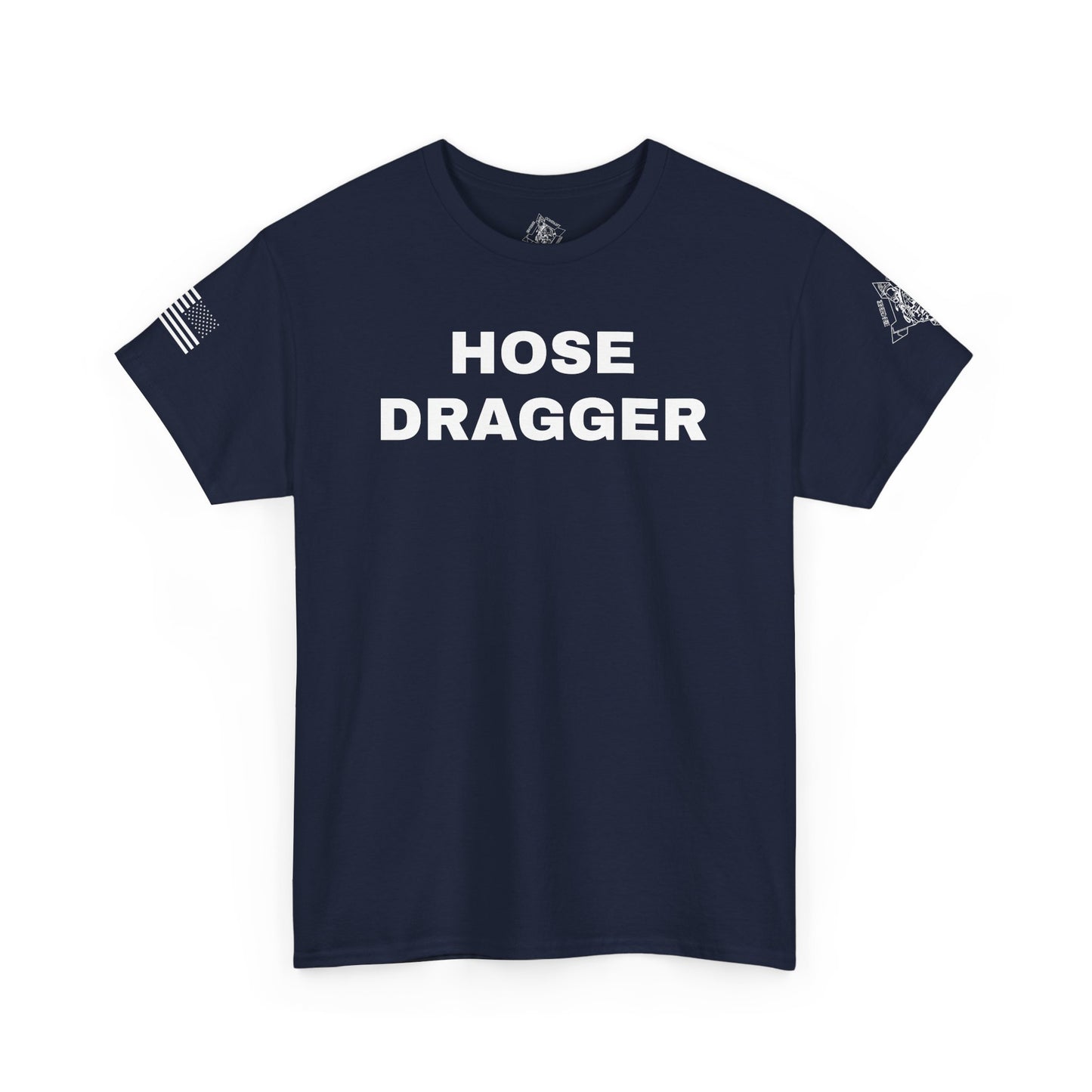 "Hose Dragger" Heavy Cotton Tee